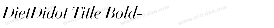 DietDidot Title Bold字体转换